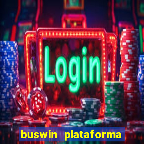 buswin plataforma de jogos